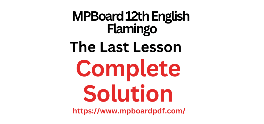 The Last Lesson by Alphonse Daudet Solution