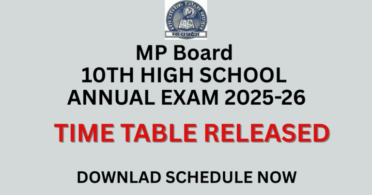 MP BOARD 10TH HIGH SCHOOL EXAM 2025-26 TIME TABLE