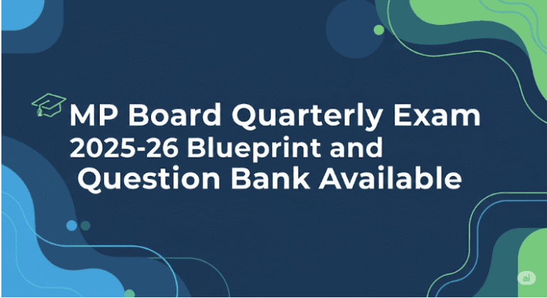 MP Board Quarterly Exam 2025-26 Blueprint and Question Bank Vimarsh Portal